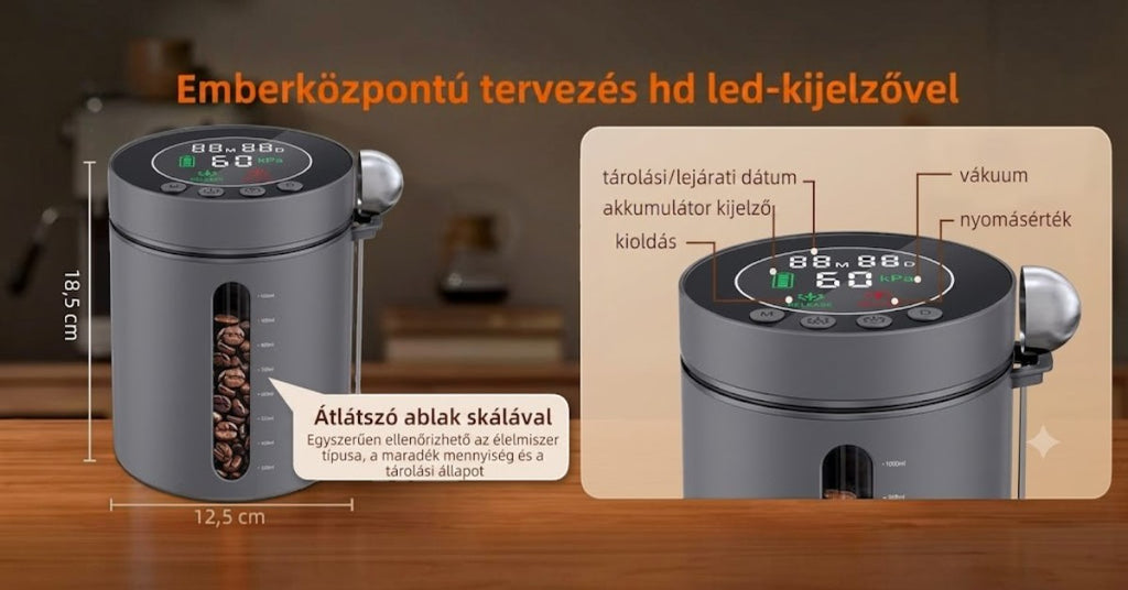 A jövő konyhája intelligens vákuumos élelmiszertároló HD LED-kijelzővel, mérőskálás ablakkal és kávébab tárolással.